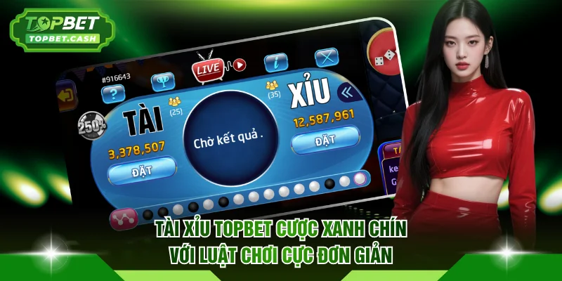 Tài Xỉu TOPBET