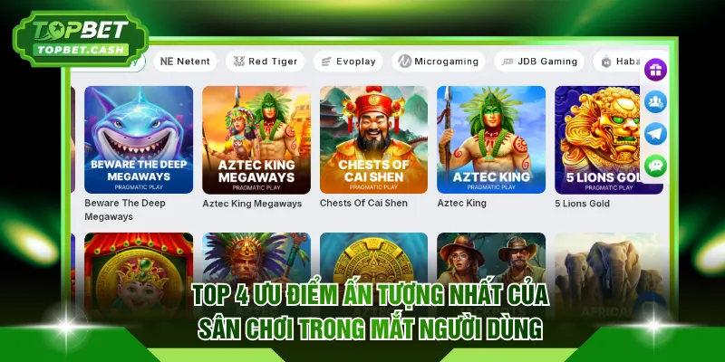 Top 4 ưu điểm ấn tượng nhất của sân chơi trong mắt người dùng